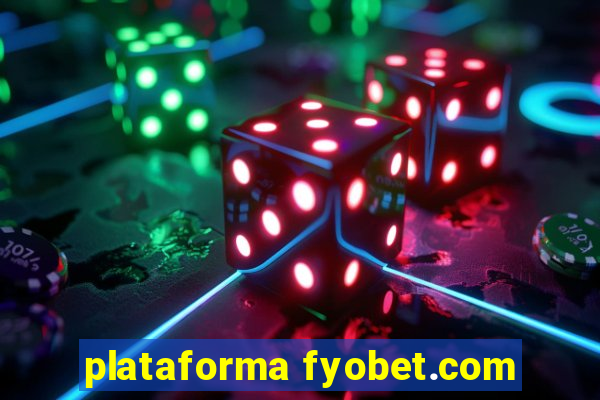 plataforma fyobet.com